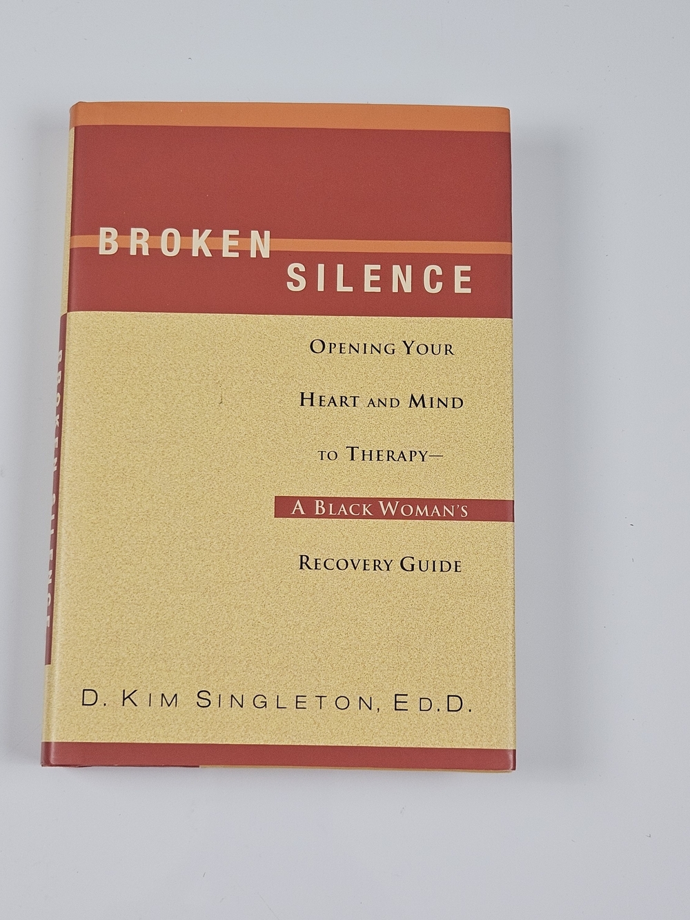 Broken Silence D Kim Singleton Black Woman Therapy 2003 1st Edition Hardcover